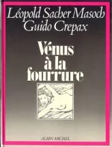 crepax Venus à la Fourrure Couv Albin Michel